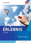 Erlebnis Physik. Gesamtband. Allgemeine Ausgabe