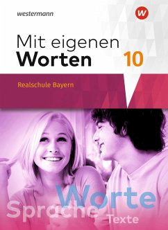 Mit eigenen Worten 10. Schulbuch. Sprachbuch für bayerische Realschulen - Hörmann, Yvonne;Kaindl, Karola;Kaufmann, Adelheid