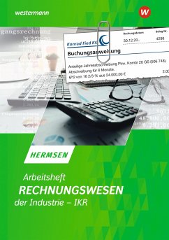 Rechnungswesen der Industrie - IKR: Arbeitsheft - Hermsen, Jürgen