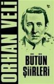 Orhan Veli Bütün Siirleri