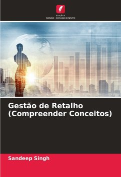 Gestão de Retalho (Compreender Conceitos) - Singh, Sandeep