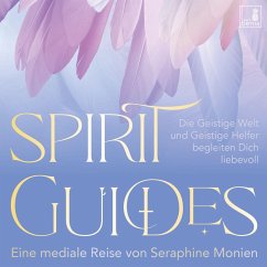 Spirit Guides Meditation {geistige Welt, Geistführer, geistige Helfer, Krafttier, Engel, Erzengel, Schutzengel} geführte Meditation CD   gesunde Spiritualität