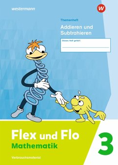 Flex und Flo 3. Themenheft Addieren und Subtrahieren: Verbrauchsmaterial