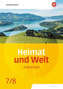 Heimat und Welt 7 / 8. Arbeitsheft. Thüringen - Böker, Philipp;Fritzsche, Nicole;Köhler, Peter