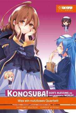 Konosuba! God's Blessing On This Wonderful World! Light Novel / Konosuba! God's Blessing On This Wonderful World! Bd.4 - Akatsuki, Natsume;Mishima, Kurone