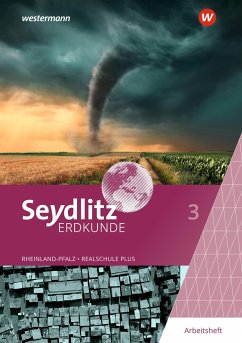 Seydlitz Erdkunde 3. Arbeitsheft. Für Realschulen plus in Rheinland-Pfalz - Junge, Bernd;Dietz, Joachim;Fürstenberg, Stephanie