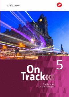 On Track 5. Schülerband. Ausgabe für Englisch als 2. Fremdsprache an Gymnasien - Baker, David;MacKenzie, Fiona;Sedgwick, Marcus