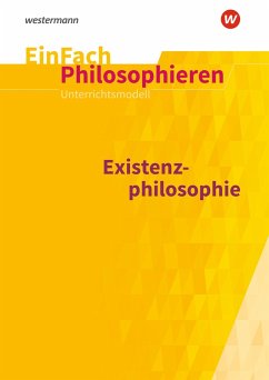 Existenzphilosophie. EinFach Philosophieren - Chwalek, Johannes