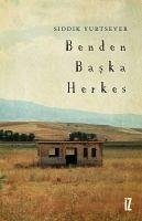 Benden Baska Herkes - Yurtsever, Siddik