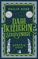 Dahi Ikizlerin Serüvenleri - Ormanin Gözü - Kerr, Philip