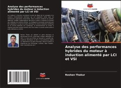 Analyse des performances hybrides du moteur à induction alimenté par LCI et VSI - Thakur, Roshan