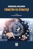 Kuramsal Anlamda Yönetim ve Strateji - Karabulut, Sahin