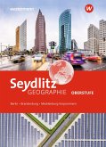 Seydlitz Geographie. Schülerband. Für die Oberstufe in Berlin, Brandenburg und Mecklenburg-Vorpommern