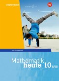Mathematik heute 10. Schülerband. WPF II/III für Bayern