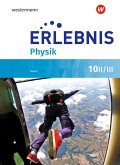 Erlebnis Physik 10 II/III. Schülerband. Für Realschulen in Bayern