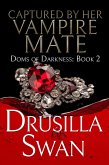 Captured by Her Vampire Mate (Doms of Darkness, #2) (eBook, ePUB)