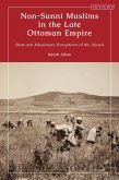Non-Sunni Muslims in the Late Ottoman Empire (eBook, ePUB)