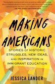 Making Americans (eBook, ePUB)