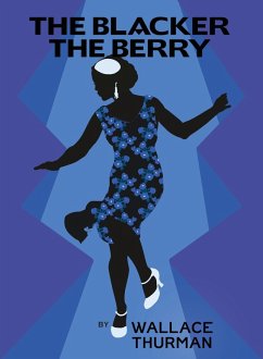 The Blacker the Berry (eBook, ePUB) - Thurman, Wallace