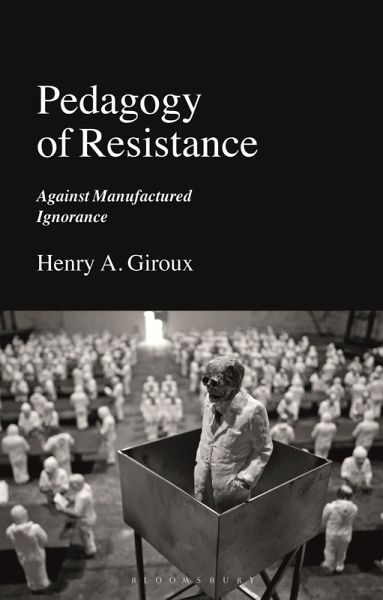 Pedagogy of Resistance (eBook, ePUB) Pedagogy of Resistance (eBook, ePUB)