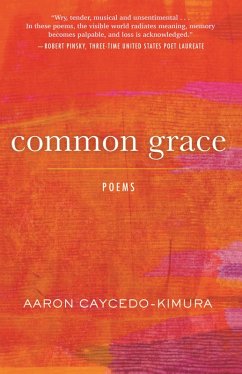 Common Grace (eBook, ePUB) - Caycedo-Kimura, Aaron