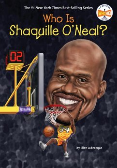 Who Is Shaquille O'Neal? (eBook, ePUB) - Labrecque, Ellen; Who Hq
