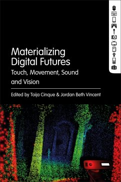 Cover Materializing Digital Futures (eBook, ePUB)