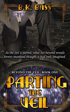 Parting the Veil (Beyond the Veil, #1) (eBook, ePUB) - Bass, B. K.