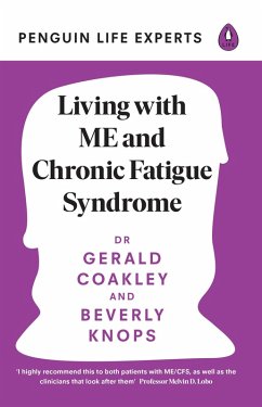 Living with ME and Chronic Fatigue Syndrome (eBook, ePUB) - Coakley, Gerald; Knops, Beverly