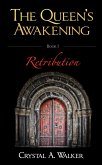 The Queen's Awakening - Retribution (eBook, ePUB)