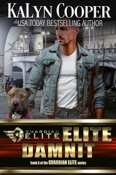 ELITE Damnit (Guardian Elite) (eBook, ePUB) ELITE Damnit (Guardian Elite) (eBook, ePUB)