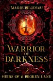 Warrior of Darkness (Heirs of a Broken Land, #2) (eBook, ePUB)