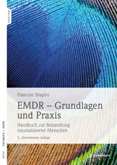 EMDR - Grundlagen und Praxis (eBook, ePUB) - Shapiro, Francine