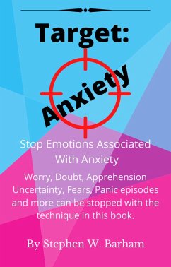 Target: Anxiety (Happiness Is No Charge, #8) (eBook, ePUB) - Barham, Stephen W.