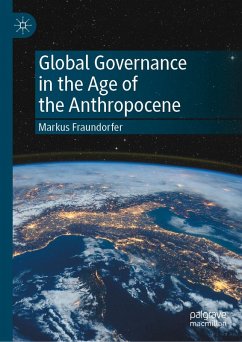 Global Governance in the Age of the Anthropocene (eBook, PDF) - Fraundorfer, Markus