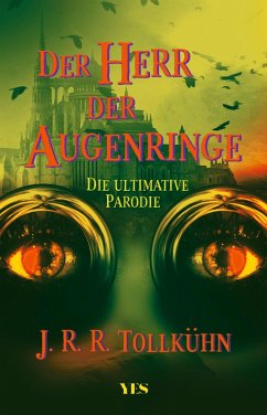 Der Herr der Augenringe (eBook, PDF) - Tollkühn, J. R. R.