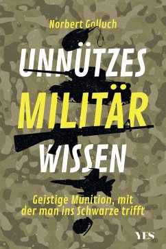 Unnützes Militärwissen (eBook, PDF) - Golluch, Norbert