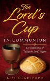 The Lord's Cup in Communion (eBook, ePUB) The Lord's Cup in Communion (eBook, ePUB)