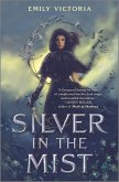 Silver in the Mist (eBook, ePUB) Silver in the Mist (eBook, ePUB)