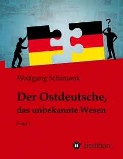 Der Ostdeutsche, das unbekannte Wesen - Schimank, Wolfgang