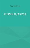 Pussikaljakesä (eBook, ePUB)