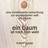 ein baum ist noch kein wald (eBook, ePUB)