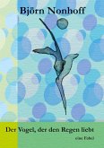 Der Vogel, der den Regen liebt (eBook, ePUB)