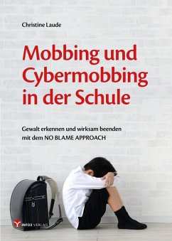Mobbing und Cybermobbing in der Schule (eBook, ePUB) - Laude, Christine