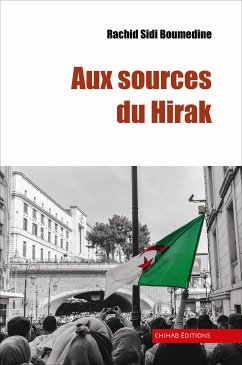 Aux sources du Hirak (eBook, ePUB) - Sidi Boumdine, Rachid