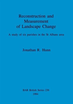 Reconstruction and Measurement of Landscape Change - Hunn, Jonathan R.