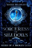 Sorceress of Shadows (Heirs of a Broken Land, #3) (eBook, ePUB)