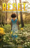 R.E.S.E.T. Releasing Every Situation Encourages Transformation