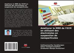 Améliorer le MRR de l'ECM en utilisant des électrolytes en suspension de nanoparticules - Varatharajan, Sathiyamoorthy;Tamilperuvalathan, Sekar;Aburpa Avanachari, Sivakumar