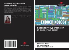 Secondary hypertension of endocrine origin - Antit, Saoussen;Bellakhal, Syrine;Ben Kaab, Badreddine